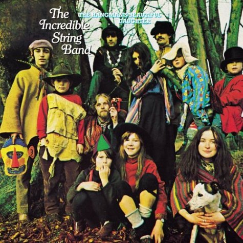 The Incredible String Band The Hangman's Beautiful Daughter