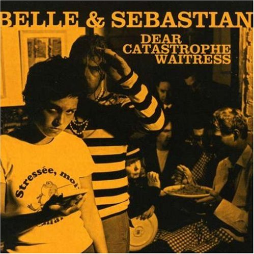 Belle and Sebastian Dear Catastrophe Waitress
