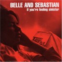 Belle and Sebastian If You're Feeling Sinister