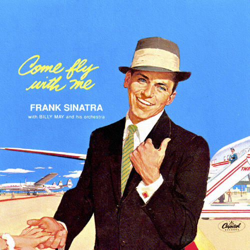 Frank Sinatra Come Fly With Me