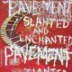 Pavement Slanted And Enchanted