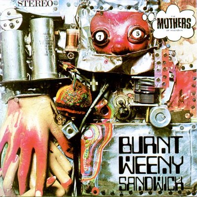 The Mothers Of Invention Burnt Weeny Sandwich