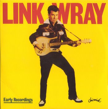 Link Wray Early Recordings