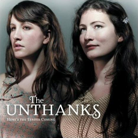 The Unthanks Here’s The Tender Coming