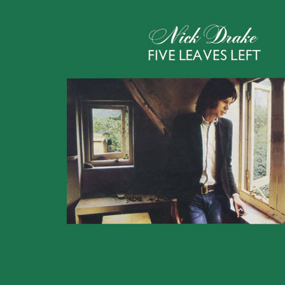 Nick Drake Five Leaves Left
