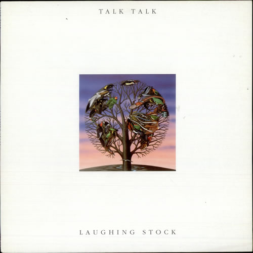 Talk Talk Laughing Stock