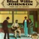 Blind Willie Johnson Praise God I'm Satisfied