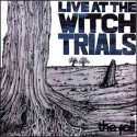 The Fall Live At The Witch Trials