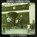 Creedence Clearwater Revival Willy and The Poor Boys