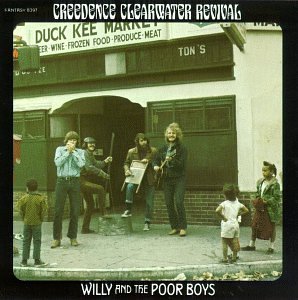 Creedence Clearwater Revival Willy and The Poor Boys