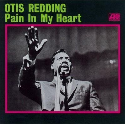 Otis Redding Pain In My Heart