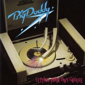 Big Daddy Cutting Their Own Groove