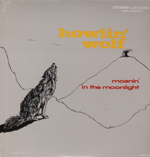 Howlin' Wolf Moanin' In The Moonlight