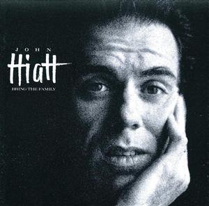 John Hiatt Bring The Family
