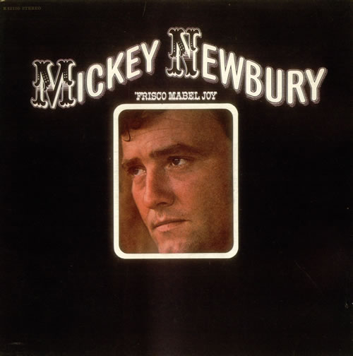 Mickey Newbury Frisco Mabel Joy