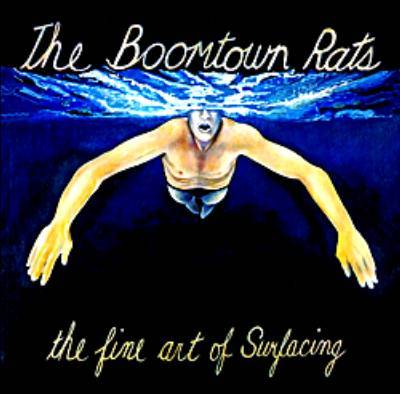 The Boomtown Rats The Fine Art Of Surfacing