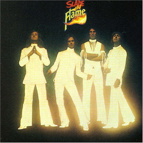 Slade Slade In Flame