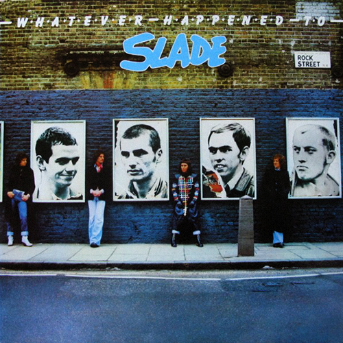Slade Whatever Happened To Slade