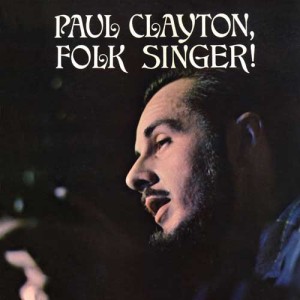 Paul Clayton Folk Singer!