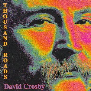 David Crosby Thousand Roads