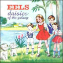 Eels Daisies of the Galaxy