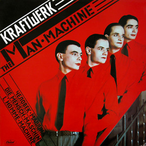 Kraftwerk The Man-Machine