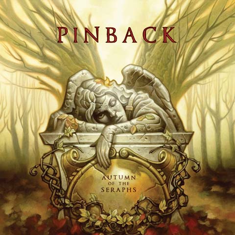 Pinback Autumn of the Seraphs