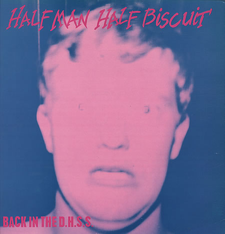 Half Man Half Biscuit Back In The DHSS