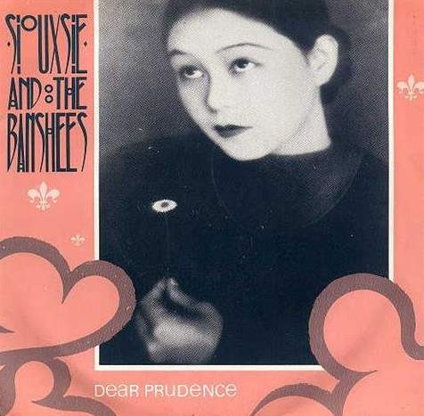 Siouxsie and the Banshees Dear Prudence