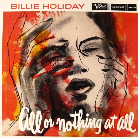 Billie Holiday All Or Nothing At All
