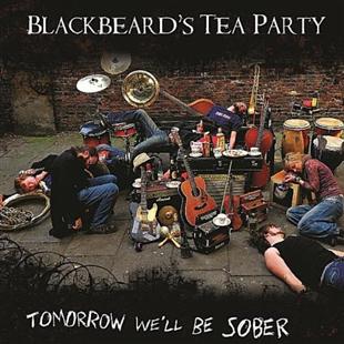 Blackbeard's Tea Party Tomorrow We'll Be Sober
