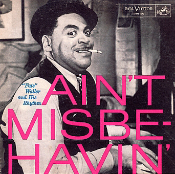 Fats Waller Ain't Misbehavin'