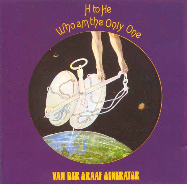 Van der Graaf Generator H To He Who Am The Only One