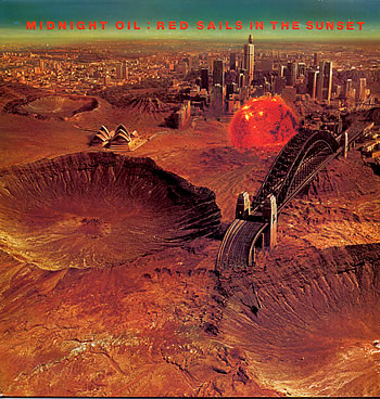 Midnight Oil Red Sails In The Sunset