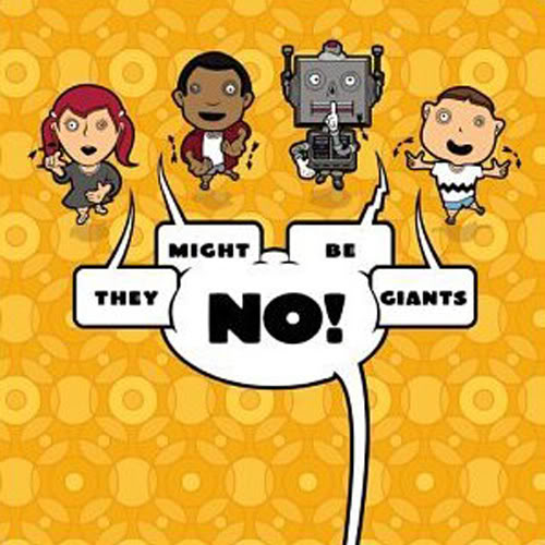 They Might Be Giants No!