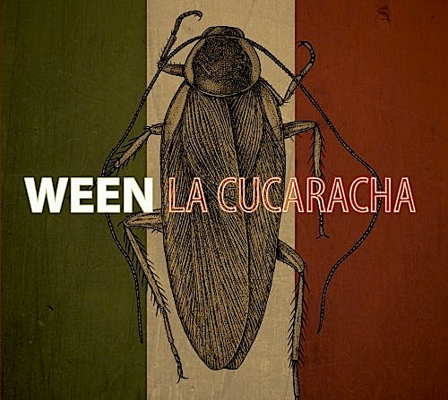 Ween La Cucaracha