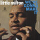 Little Milton We're Gonna Make It