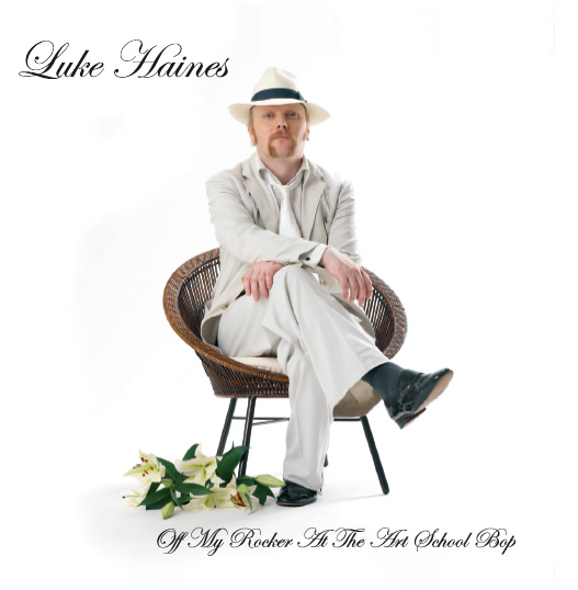 Luke Haines Off My Rocker At The Art School Bop
