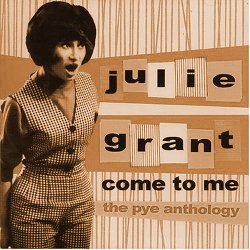 Julie Grant Come To Me