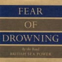 British Sea Power Fear Of Drowning