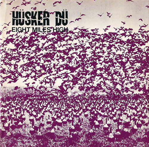 Hüsker Dü Eight Miles High