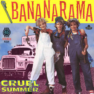 Bananarama Cruel Summer