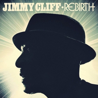 Jimmy Cliff Rebirth