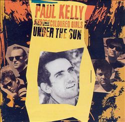 Paul Kelly Under the Sun