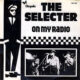 The Selecter On My Radio