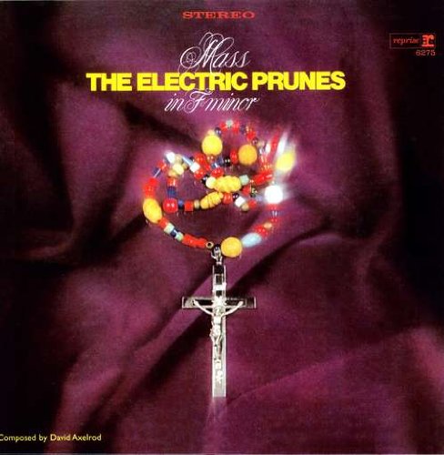 The Electric Prunes Mass in F Minor