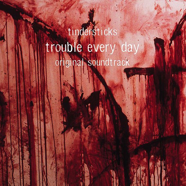 Tindersticks Trouble Every Day