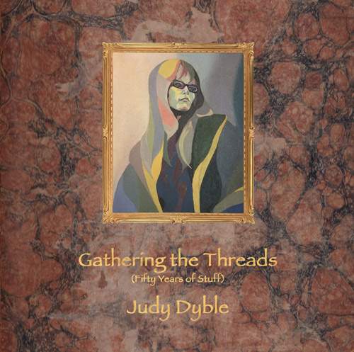 Judy Dyble Gathering the Threads