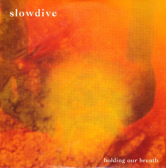 Slowdive Holding Our Breath