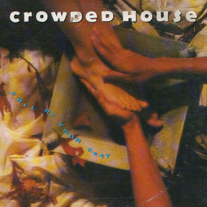 Crowded House Fall At Your Feet